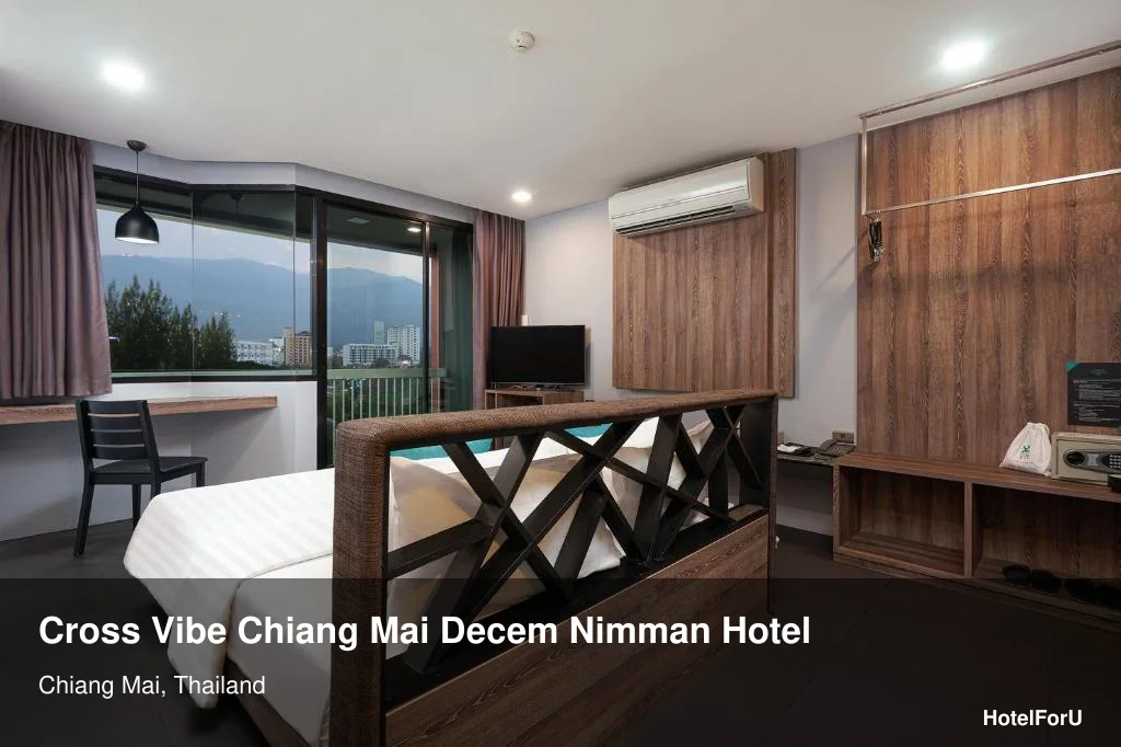 Cross Vibe Chiang Mai Decem Nimman Hotel Guide