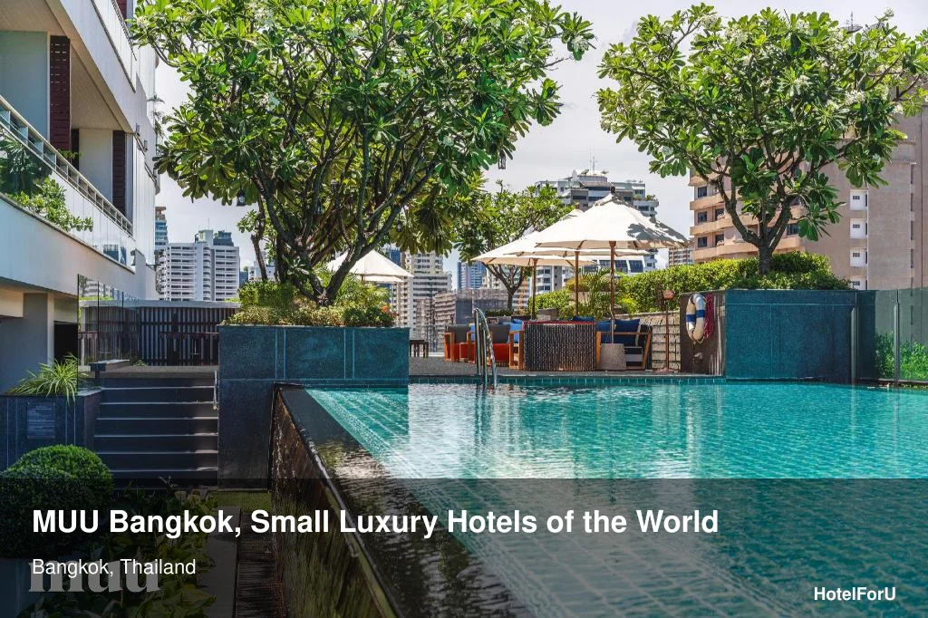 MUU Bangkok hotel: Small Luxury Hotels of the World