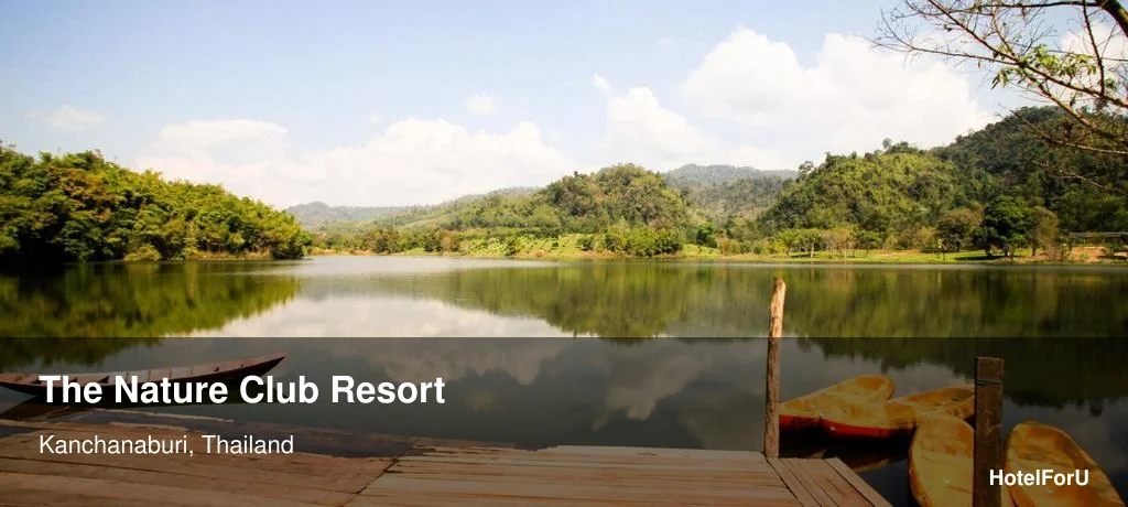 The Nature Club Resort, Kanchanaburi — Comfortable stay