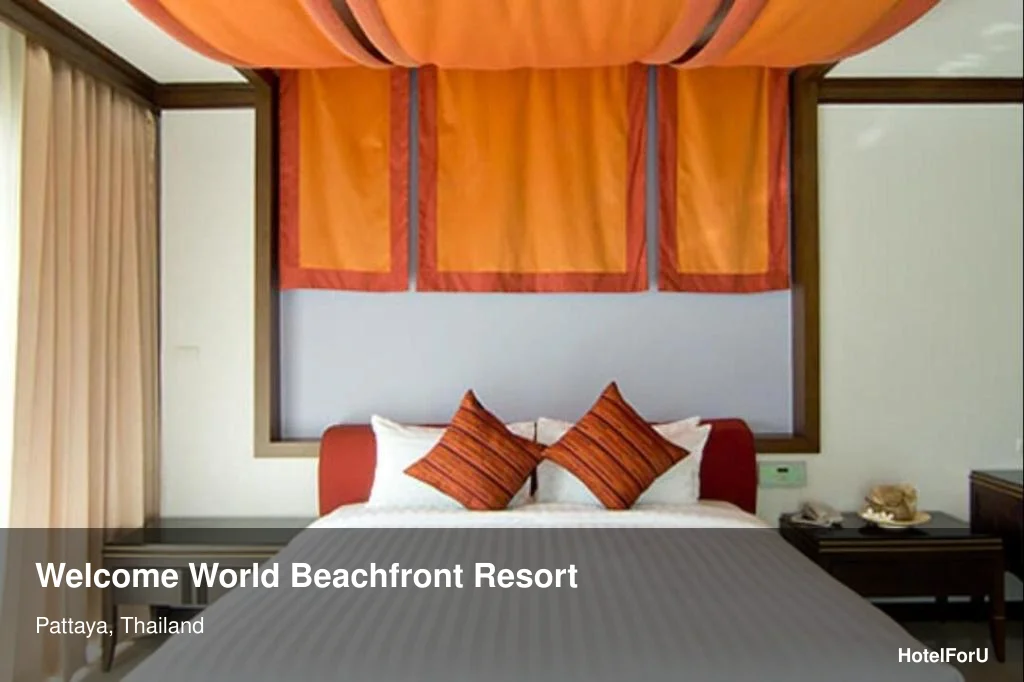 Welcome World Beachfront Resort — Pattaya Beach Stay