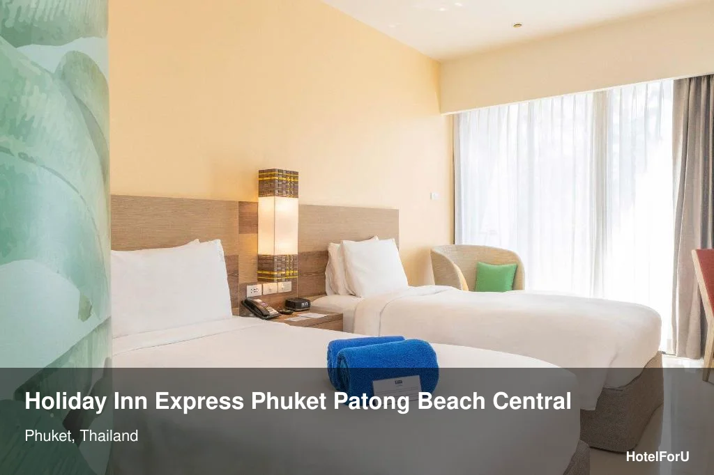 Holiday Inn Express Phuket Patong Beach Central Guide