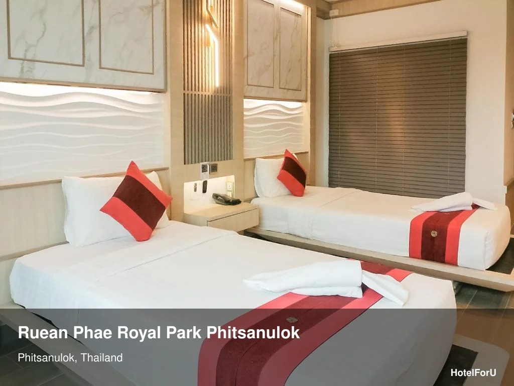 Ruean Phae Royal Park Phitsanulok — 4★ Hotel Guide