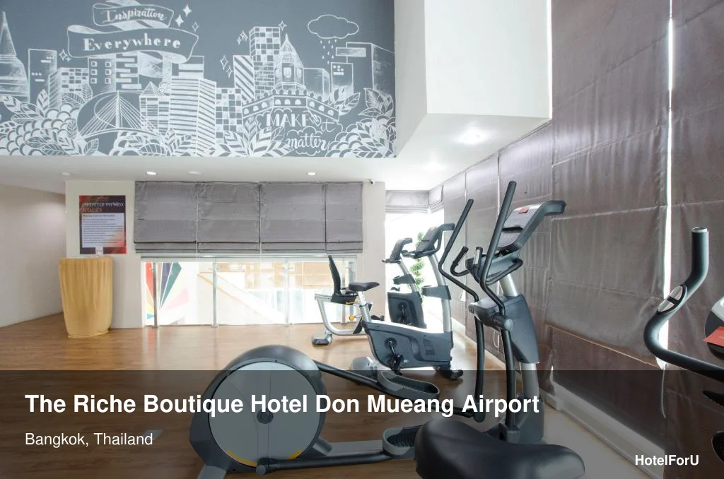 Don Mueang Airport hotel – The Riche Boutique Hotel